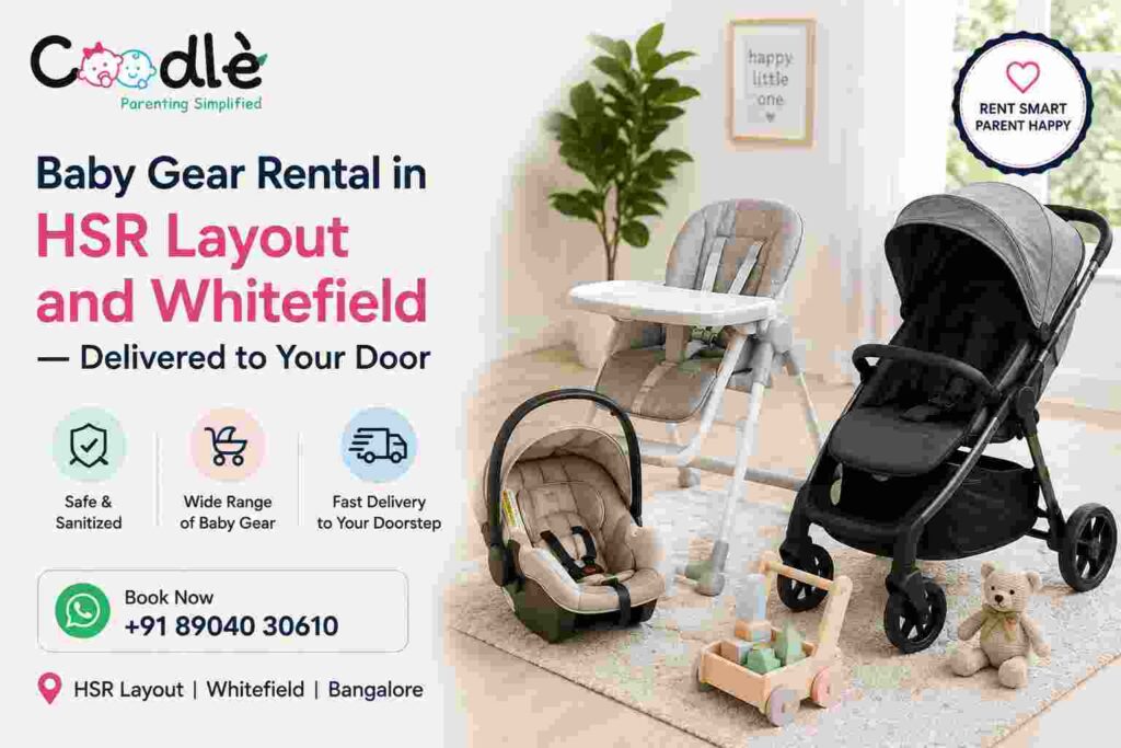 Baby Gear Rental in HSR Layout and Whitefield — Delivered to Your Door