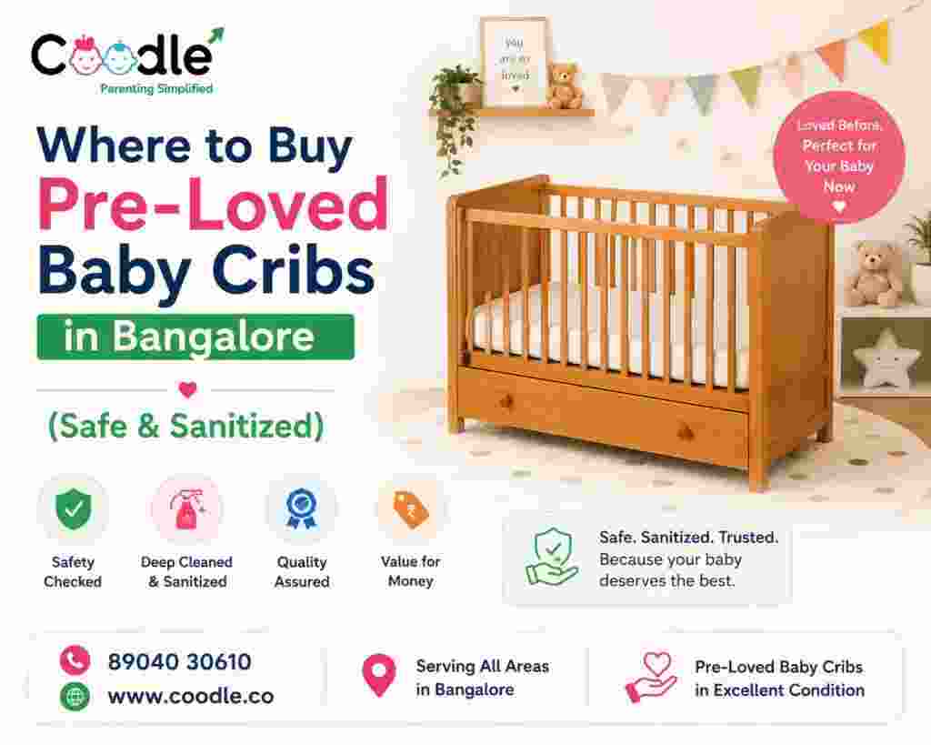 Where to Buy Pre-Loved Baby Cribs in Bangalore (Safe & Sanitized)