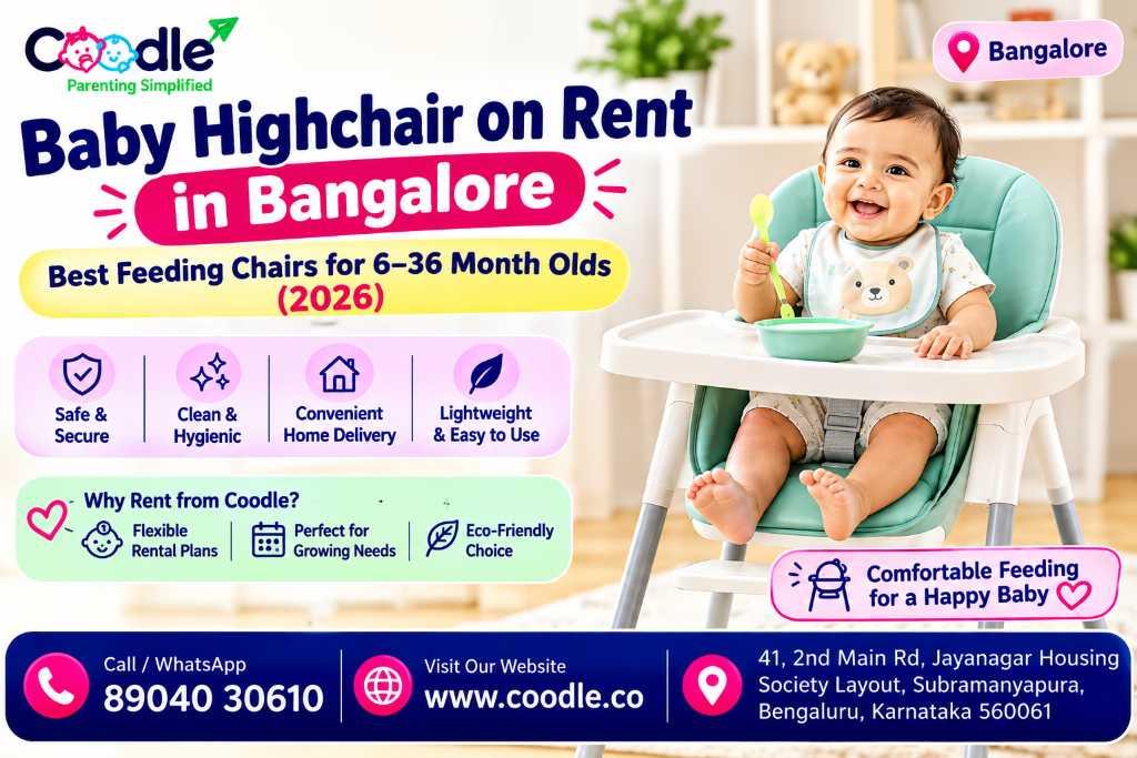 Baby Highchair on Rent in Bangalore: Best Feeding Chairs for 6–36 Month Olds (2026)
